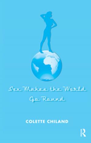 Cover of the book Sex Makes the World Go Round by Jack Bowen, Ronald S. Katz, Jeffrey R. Mitchell, Donald J. Polden, Richard Walden