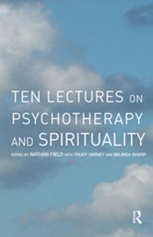 Cover of the book Ten Lectures on Psychotherapy and Spirituality by 