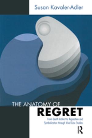 Cover of the book The Anatomy of Regret by Karen O Bruhns, Nancy L Kelker