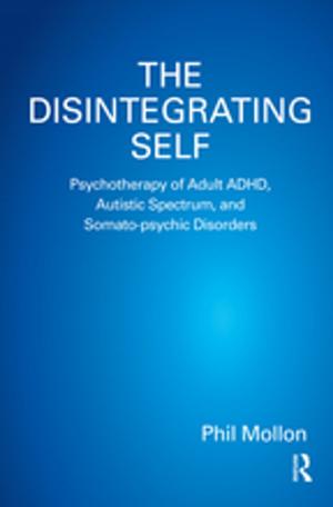 Cover of the book The Disintegrating Self by Daniel Sheridan