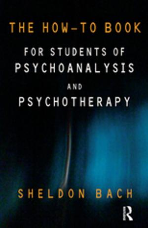Cover of the book The How-To Book for Students of Psychoanalysis and Psychotherapy by Richard Harland
