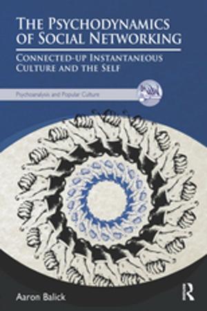 Cover of the book The Psychodynamics of Social Networking by 