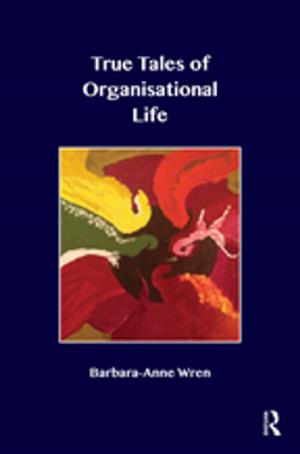 bigCover of the book True Tales of Organisational Life by 