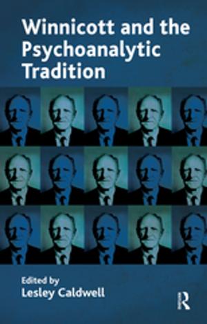 Cover of the book Winnicott and the Psychoanalytic Tradition by Khalid Ikram