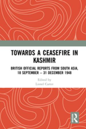 Cover of the book Towards a Ceasefire in Kashmir by Fan Gang, Nicholas Stern, Ottmar Edenhofer, Xu Shanda, Klas Eklund, Frank Ackerman, Lailai Li, Karl Hallding