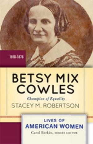 Cover of the book Betsy Mix Cowles by David Ward