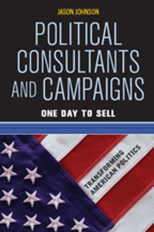 Cover of the book Political Consultants and Campaigns by Svante Ersson, Jan-Erik Lane