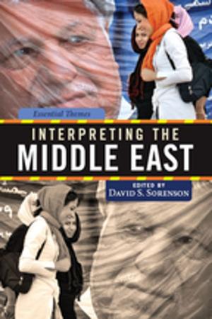 Cover of the book Interpreting the Middle East by Dennis A. Trinkle