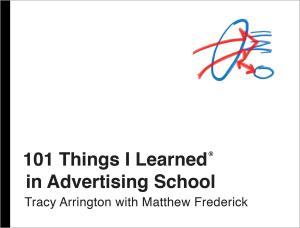 Cover of the book 101 Things I Learned® in Advertising School by Tony Thomas