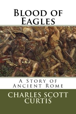 Book cover of Blood of Eagles: A Story of Ancient Rome