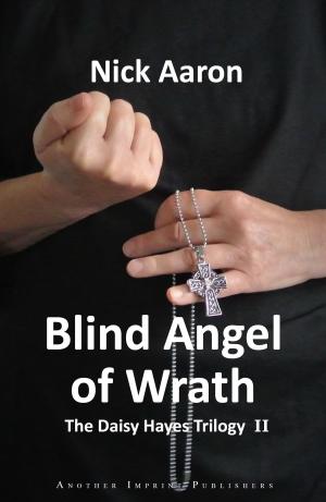 Cover of the book Blind Angel of Wrath (The Daisy Hayes Trilogy Book 2) by Andrea Norwich