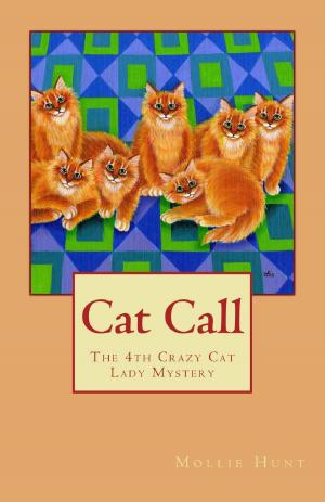 Book cover of Cat Call, a Crazy Cat Lady Cozy Mystery #4
