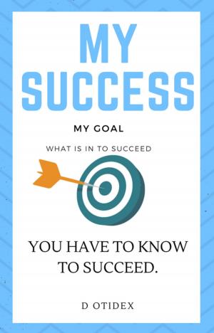 Cover of the book My Success My Goal by Ann Shoket