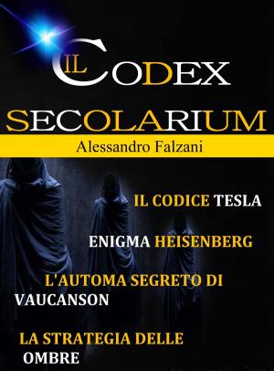 Cover of the book Codex secolarium saga by Joan De La Haye