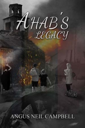 Cover of the book Ahab's Legacy by SI Gordon