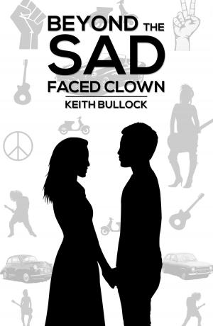 Cover of the book Beyond the Sad-Faced Clown by David Riaz Zaman