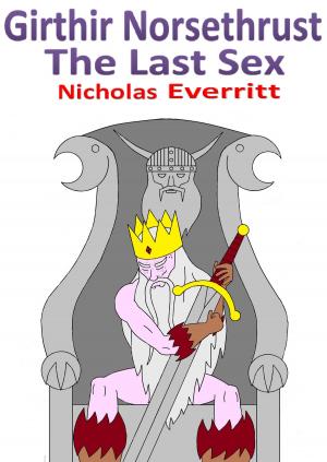 Cover of Girthir Norsethrust: The Last Sex