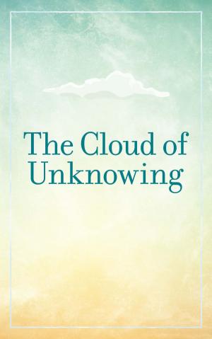 Cover of the book The Cloud of Unknowing by J Leonard Watson