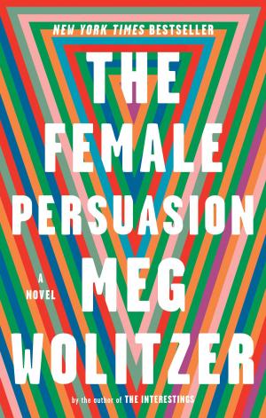 Cover of the book The Female Persuasion by Bonnie Lawrence