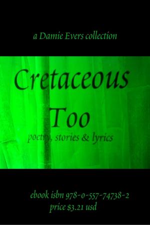 Cover of the book Cretaceous Too by Bill Stonehem