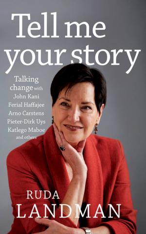 Cover of the book Tell Me Your Story by Dirna Ackermann