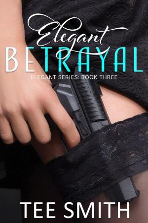 Cover of the book Elegant Betrayal by Tatjana Blue