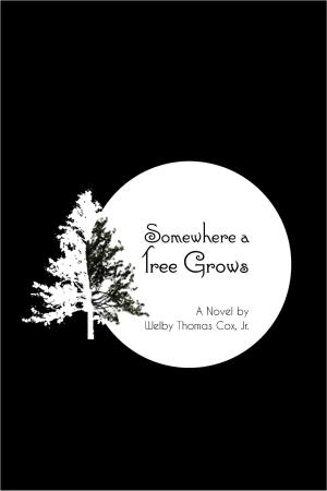 bigCover of the book Somewhere a Tree Grows by 