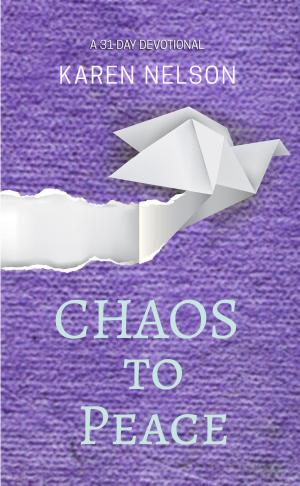 Cover of the book CHAOS to Peace by Charlie Jones