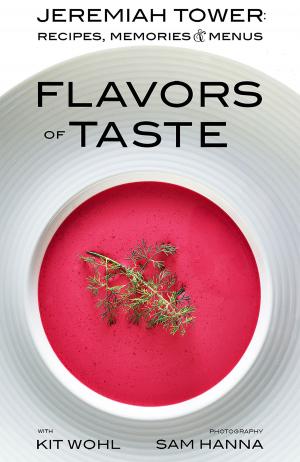 Book cover of Jeremiah Tower: Flavors of Taste