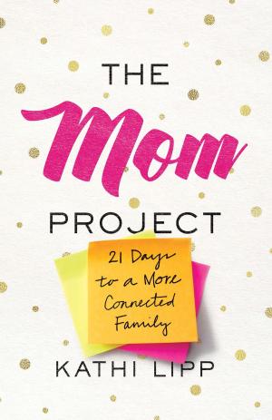 Cover of the book The Mom Project by Anthony DeStefano