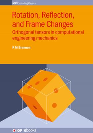 Cover of the book Rotation, Reflection, and Frame Changes by Professor Hans Pécseli