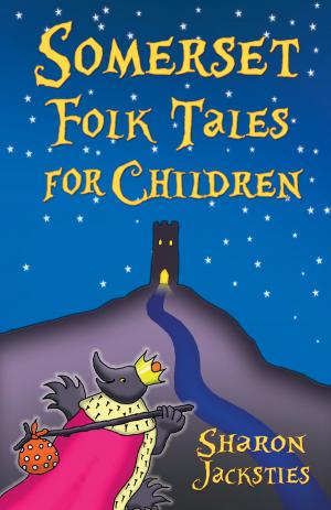 Cover of the book Somerset Folk Tales for Children by Garry O'Connor