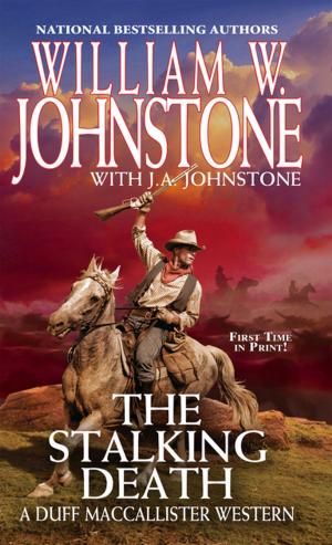 Cover of the book The Stalking Death by William W. Johnstone
