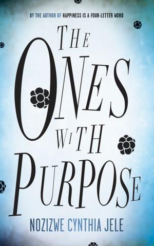 Cover of the book The Ones with Purpose by Cheryl Ntumy
