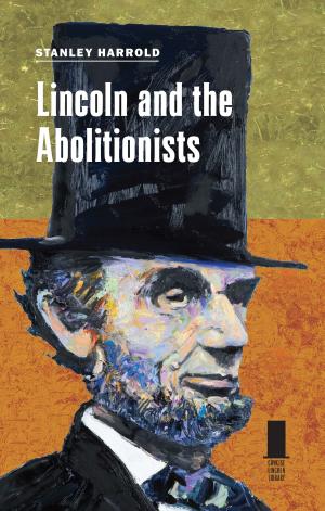 Cover of the book Lincoln and the Abolitionists by David MacDonald, Raine Waters