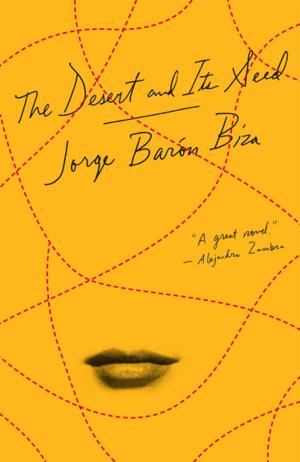 Cover of the book The Desert and Its Seed by Chimamanda Ngozi Adichie, Paulo Coelho, Joyce Carol Oates