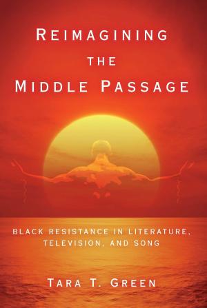 Cover of the book Reimagining the Middle Passage by Alexa Weik von Mossner