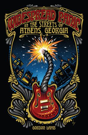Cover of the book Widespread Panic in the Streets of Athens, Georgia by Sue William Silverman