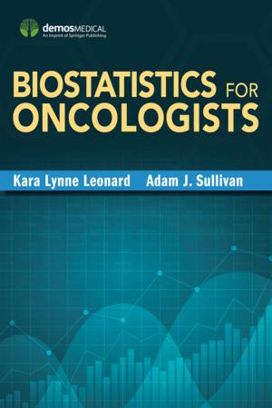 Cover of the book Biostatistics for Oncologists by Lynn Jakobs, PhD, FNP-C