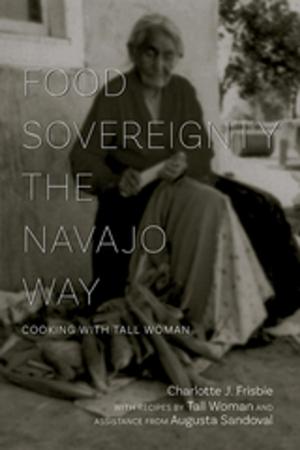 Cover of the book Food Sovereignty the Navajo Way by Thomas E. Chávez