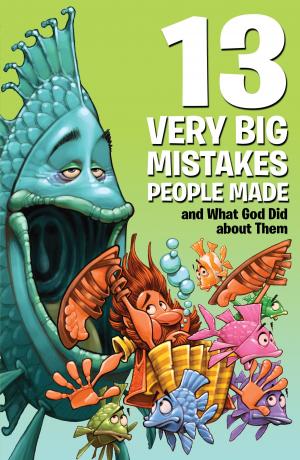Cover of the book 13 Very Big Mistakes People Made and What God Did about Them by Linda Massey Weddle