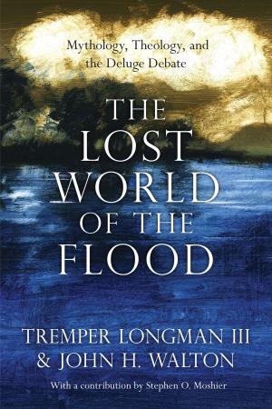 Cover of the book The Lost World of the Flood by Bradley G. Green