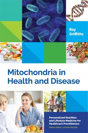 Cover of the book Mitochondria in Health and Disease by Raychelle Cassada Cassada Lohmann