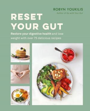 Cover of the book Reset your Gut by Kay Plunkett-Hogge