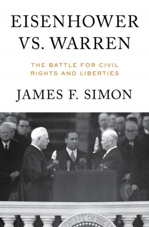 Cover of the book Eisenhower vs. Warren: The Battle for Civil Rights and Liberties by Jan Morris