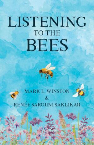 Cover of the book Listening to the Bees by Cornelia Hoogland