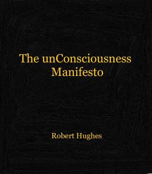 Cover of The unConsciousness Manifesto