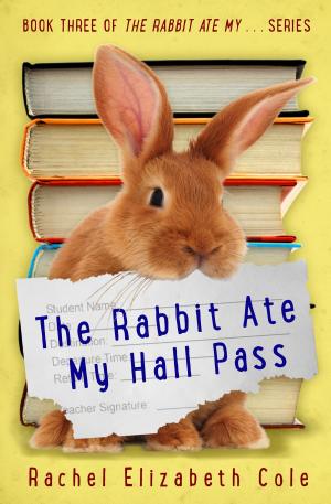Cover of the book The Rabbit Ate My Hall Pass by Adriana Hunter