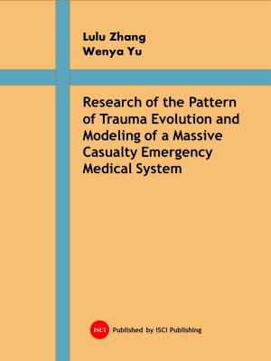Cover of the book Research of the Pattern of Trauma Evolution and Modeling of a Massive Casualty Emergency Medical System by Diana Louise Walstad
