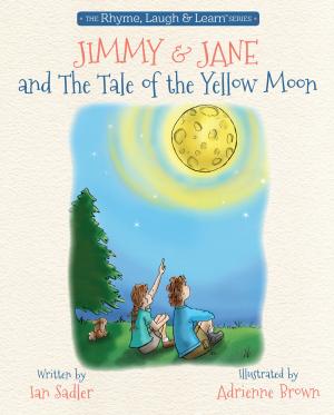 Book cover of Jimmy & Jane and the Tale of the Yellow Moon